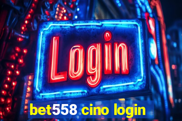 bet558 cino login